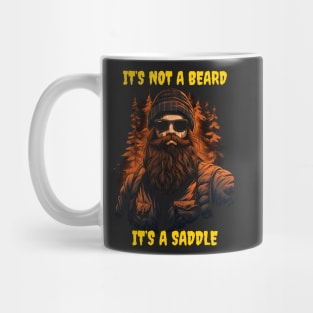 It’s not a beard it’s a saddle Mug